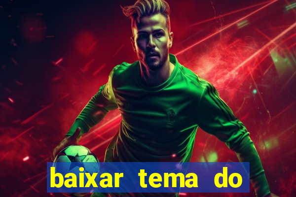 baixar tema do flamengo para whatsapp gb